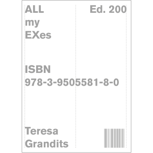 Teresa Grandits. All my EXes